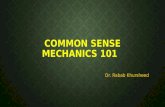 Common sense mechanichs