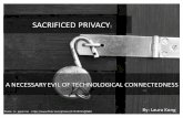 Sacrificed Privacy