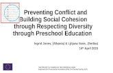 Preventing Conflict and Building Social Cohesion through Respecting Diversity through Preschool Education
