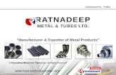 Steel Pipes and Tubes by Ratnadeep Metal And Tubes Ltd., Mumbai