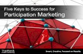 Five Keys to Success for Participation Marketing