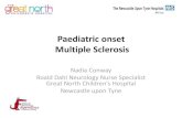 Paediatric onset multiple sclerosis - Nadia Conway