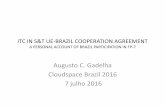 ITC in S&T UE-Brazil Coopertion Agreement - A personal account of Brazil participation in FP-7