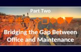 The Great Divide: Bridging the Gap Between Office and Maintenance