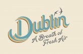 Dublin: A Breath of Fresh Air