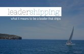 leadershipping: being a leader that ships