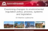 Marnie Leybourne, Department of Mines and Petroleum, WA - Examining changes to environmental regulation policy, process, systems and legislation