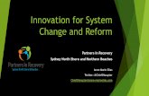 Partners in Recovery innovation for system change and reform