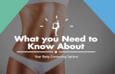 What you need to know about Your Body Contouring Options