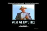 Effective Telepresence and Remote Collaboration