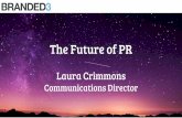 The Future of PR - @lauracrimmons at Figaro Digital