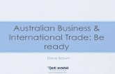 Australian Business & International Trade: Be Ready