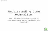 Understanding Game Journalism