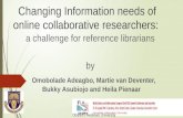 Changing information needs of online collaborative researchers