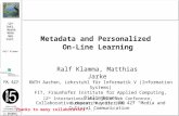 Metadata and Personalized On-Line Learning