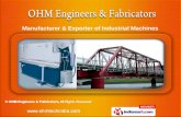 Industrial Machines by OHM Engineers & Fabricators, Ahmedabad