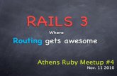 Rails 3, Where Routing gets awesome!