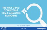 The Holy Grail: Connecting CRM & Analytics Plaforms