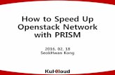 [OpenStack Days Korea 2016] Track2 - How to speed up OpenStack network with PRISM