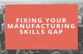 Fixing your manufacturing skills gap