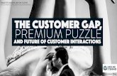 The Customer Gap, Premium Puzzle And Future Of Customer Interactions