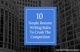 10 Simple Resume Writing Rules To Crush The Competition