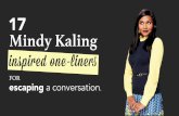 17 Mindy Kaling Inspired One-Liners For Escaping A Conversation