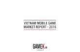 Vietnam Mobile game market report 2016 - GameK.vn (English)