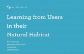 IA Summit 5-min Ignite Talk: Learning from Users in their Natural Habitat