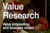 Value research: value proposition and business model
