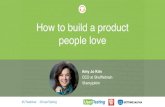 How to build a product people love