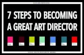 7 Steps To Becoming A Great Art Director