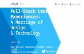 Full-Stack User Experiences: A Marriage of Design & Technology (Dawn Ressel at Enterprise UX 2016)