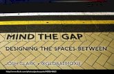 Mind the Gap: Designing the Space Between Devices