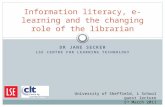 Information literacy, e learning and the changing role of the librarian