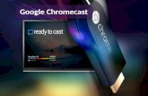 Google Chromecast Group ix cse 100