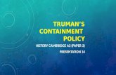 CAMBRIDGE A2 HISTORY: TRUMAN'S CONTAINMENT POLICY