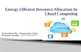 Energy efficient resource allocation in cloud computing