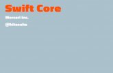 Swift core
