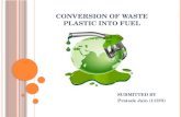 Conversion of waste plastic into fuel