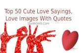 Top 50 Cute Love Sayings, Love Images With Quotes