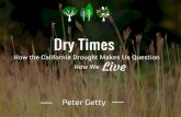 Dry Times: How the California Drought Makes Us Question How We Live