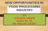 New opportunities in food processing industry