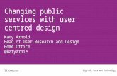 Changing public services with user centred design
