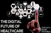 The Digital Future of Healthcare