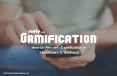 How to Win with Gamification in Healthcare and Wellness