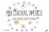 Peer coaching in circles - going beyond cognitive feedback