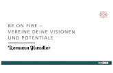 DNX Workshop ★ Be on fire – Vereine deine Visionen und Potentiale - Romana Handler