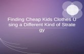 Strategies of Finding Cheap Kids Clothes