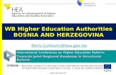 WB Higher Education Authorities BOSNIA AND HERZEGOVINA  International Conference on Higher Education Reform: Towards.